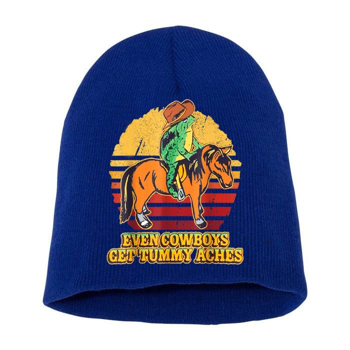 Even Cowboys Get Tummy Aches Horse Vintage Short Acrylic Beanie