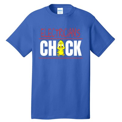 ElectricianS Chick Gift Wife Friend Meaningful Gift Tall T-Shirt