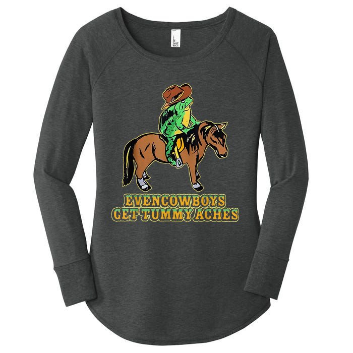 Even Cowboys Get Tummy Aches Women's Perfect Tri Tunic Long Sleeve Shirt