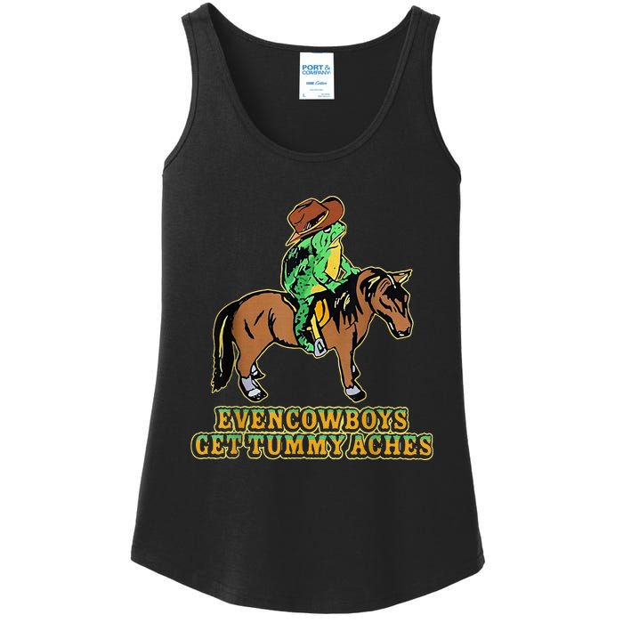 Even Cowboys Get Tummy Aches Ladies Essential Tank