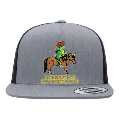 Even Cowboys Get Tummy Aches Flat Bill Trucker Hat