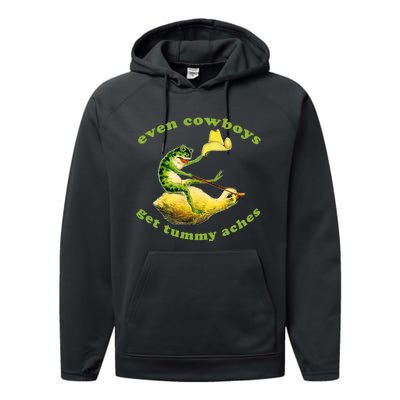 Even Cowboys Get Tummy Aches Frog Wearing Cowboy Hat Performance Fleece Hoodie