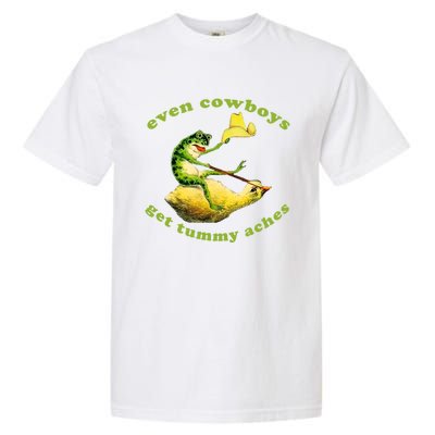 Even Cowboys Get Tummy Aches Frog Wearing Cowboy Hat Garment-Dyed Heavyweight T-Shirt