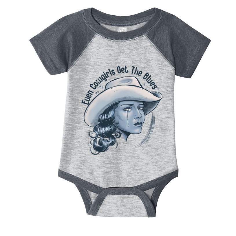 Even Cowgirls Get The Blues Infant Baby Jersey Bodysuit