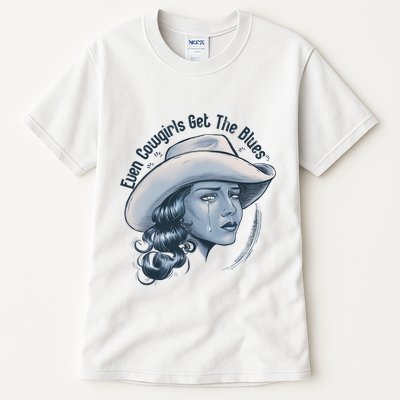 Even Cowgirls Get The Blues Tall T-Shirt