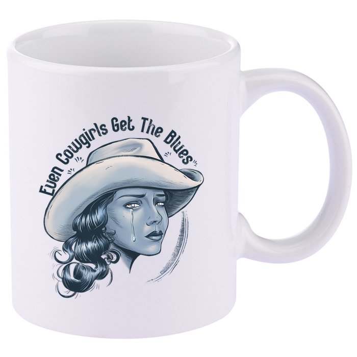 Even Cowgirls Get The Blues 11oz C Handle Ceramic Mug