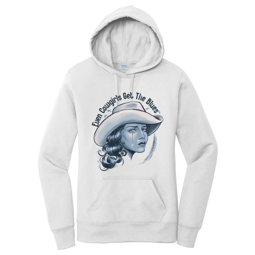 Even Cowgirls Get The Blues Women's Pullover Hoodie