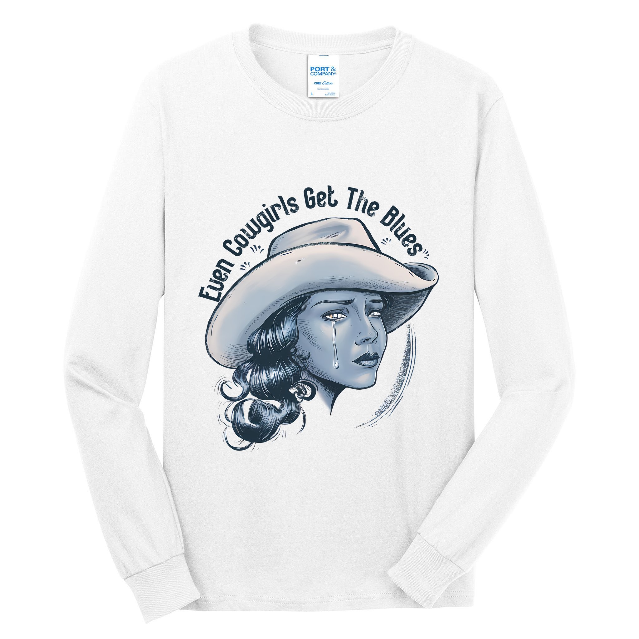 Even Cowgirls Get The Blues Tall Long Sleeve T-Shirt
