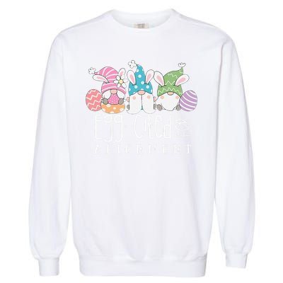Easter Cute Gnomes Chiropractor Egg-cited For Alignment Garment-Dyed Sweatshirt