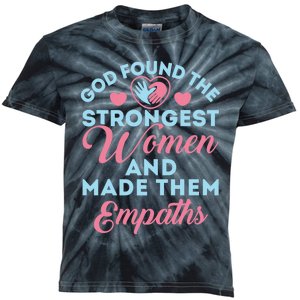 Empath Cute God Found The Strongest Wo Premium Kids Tie-Dye T-Shirt