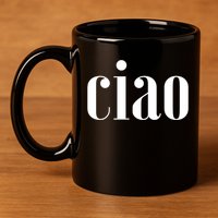 Elegant Ciao Gift 11oz C Handle Ceramic Mug