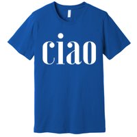 Elegant Ciao Gift Premium T-Shirt