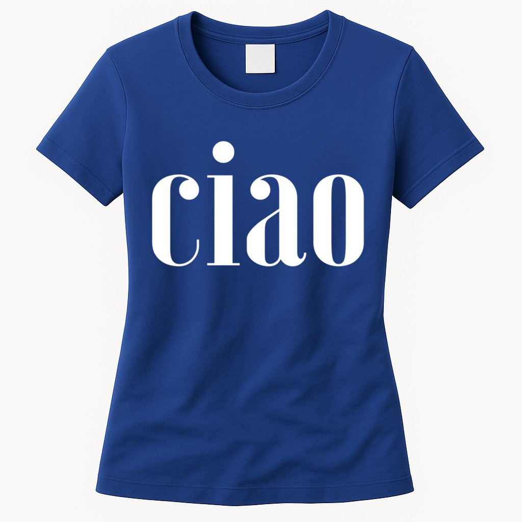 Elegant Ciao Gift Womens T-Shirt