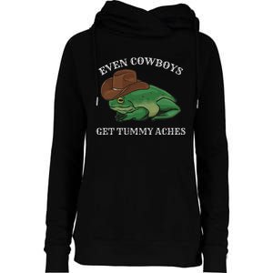 Even Cowboys Get Tummy Aches Frog Wearing Cowboy Hat Womens Funnel Neck Pullover Hood