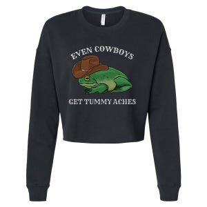 Even Cowboys Get Tummy Aches Frog Wearing Cowboy Hat Cropped Pullover Crew