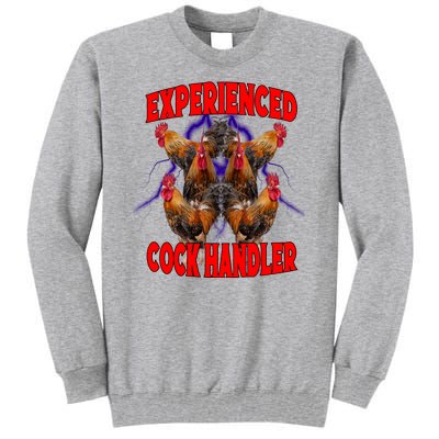 Experienced Cock Handler Fighter Funny Tall Sweatshirt