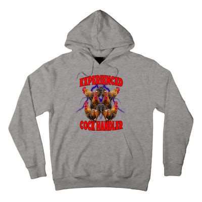 Experienced Cock Handler Fighter Funny Tall Hoodie