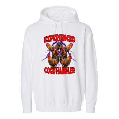 Experienced Cock Handler Fighter Funny Garment-Dyed Fleece Hoodie