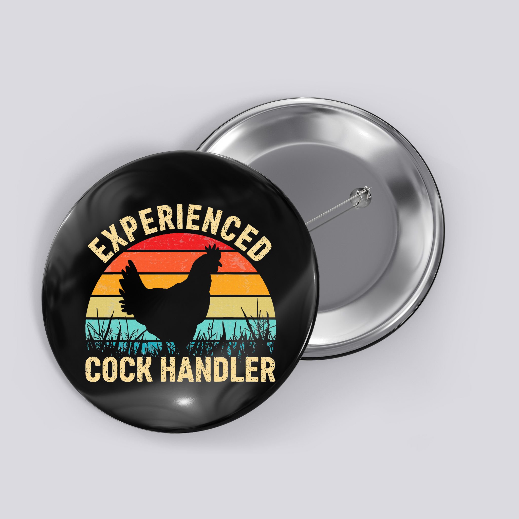 Experienced Cock Handler Funny Chicken Farmer Pun Button