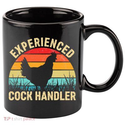 Experienced Cock Handler Funny Chicken Farmer Pun 11oz C Handle Ceramic Mug
