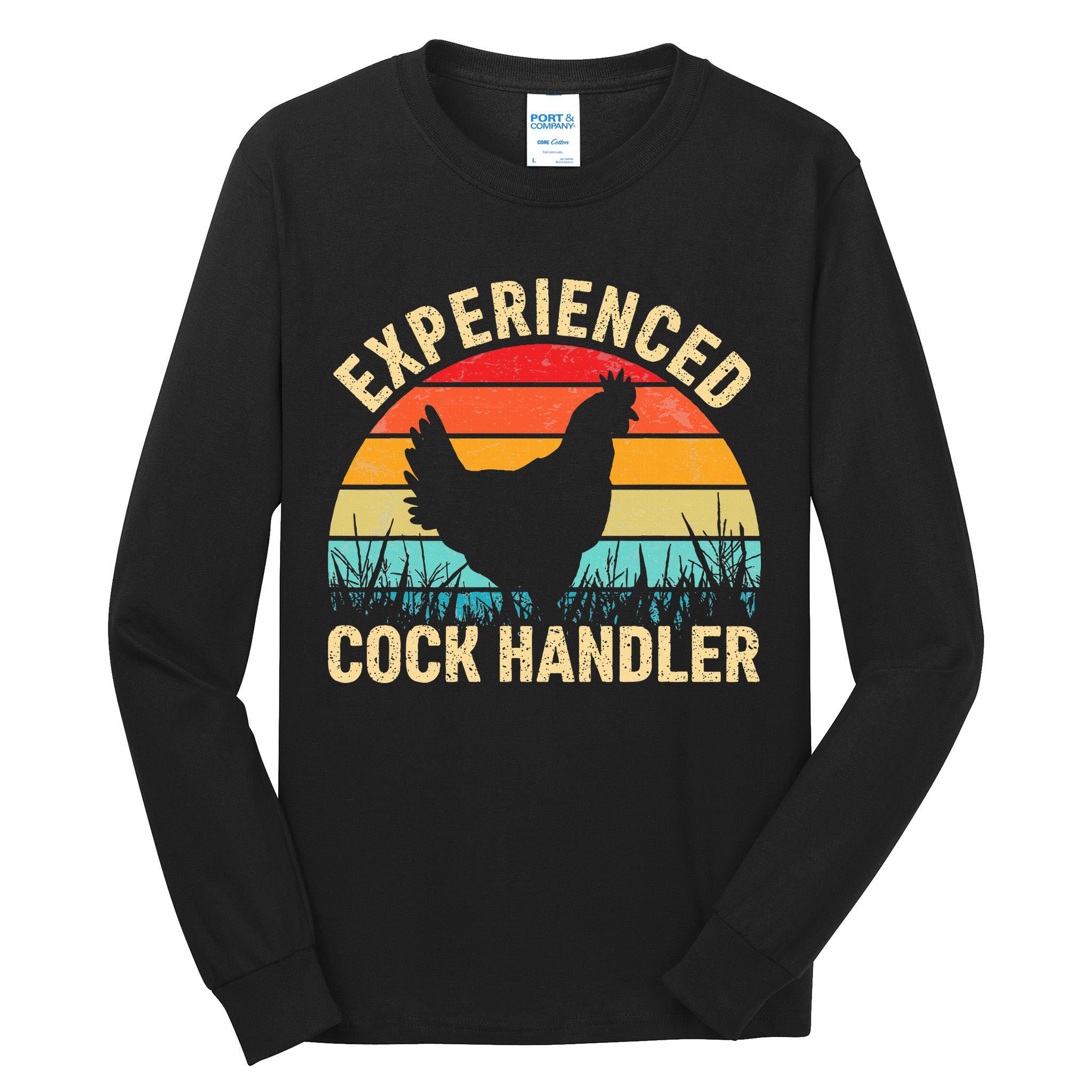Experienced Cock Handler Funny Chicken Farmer Pun Tall Long Sleeve T-Shirt