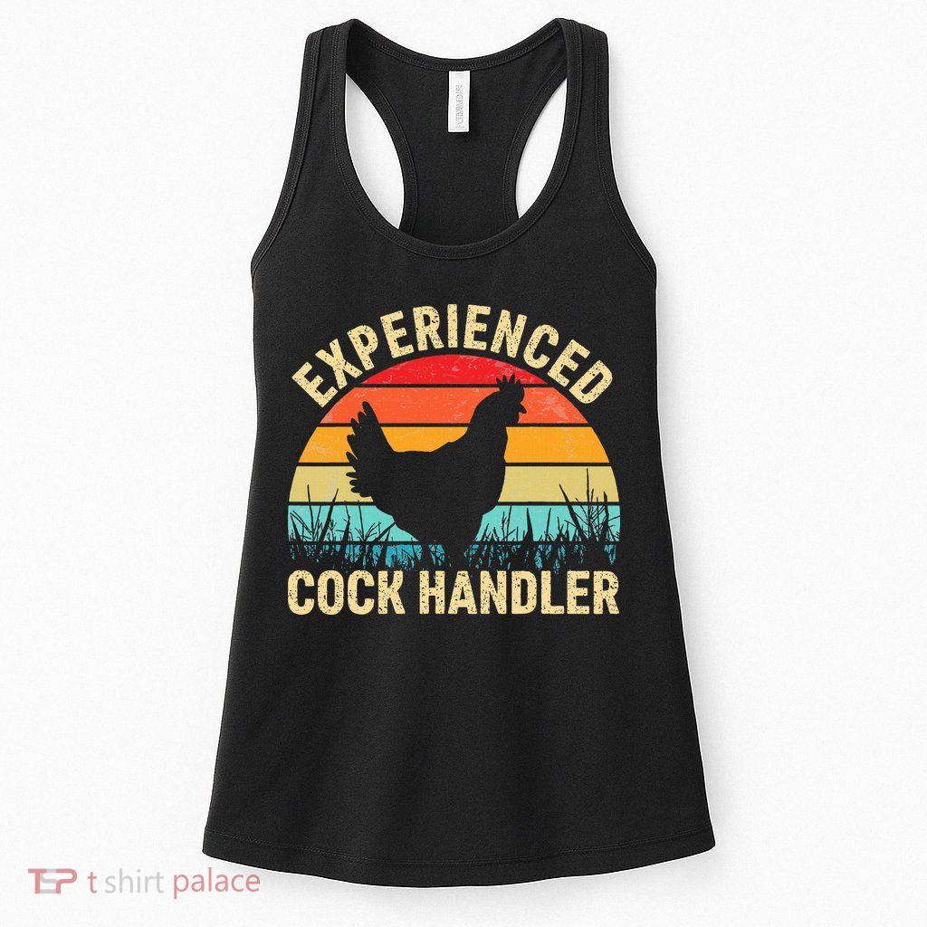 Experienced Cock Handler Funny Chicken Farmer Pun Womens Tank Top
