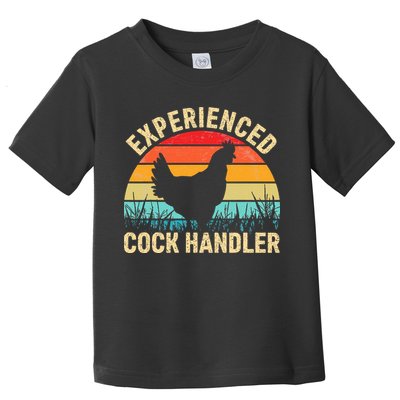 Experienced Cock Handler Funny Chicken Farmer Pun Toddler T-Shirt