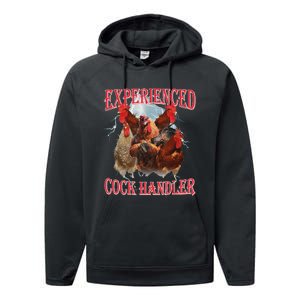 Experienced Cock Handler Funny Oddly Specific Dank Meme Performance Fleece Hoodie