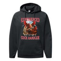 Experienced Cock Handler Funny Oddly Specific Dank Meme Performance Fleece Hoodie