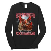 Experienced Cock Handler Funny Oddly Specific Dank Meme Long Sleeve Shirt