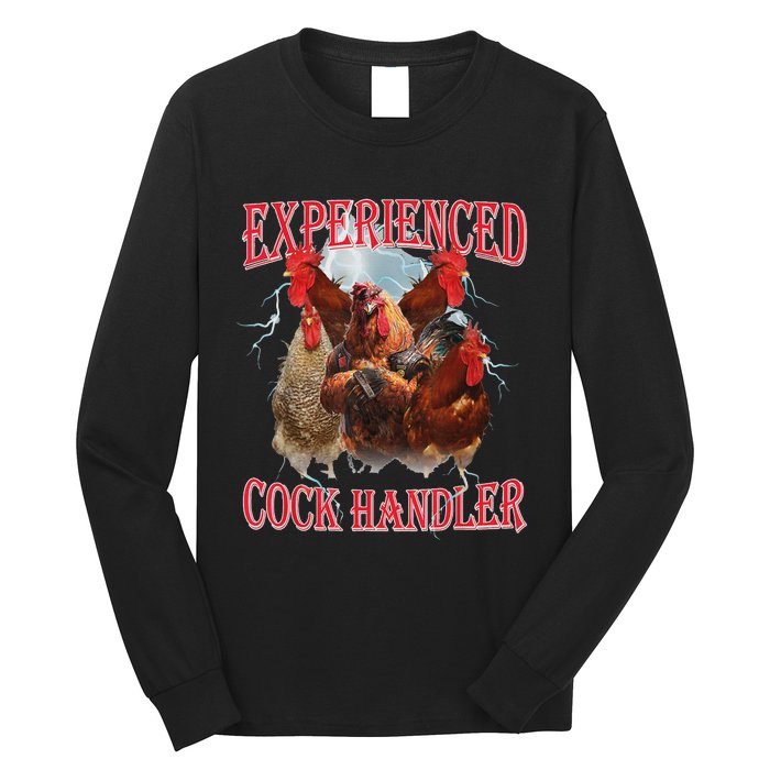 Experienced Cock Handler Funny Oddly Specific Dank Meme Long Sleeve Shirt