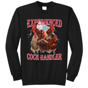 Experienced Cock Handler Funny Oddly Specific Dank Meme Sweatshirt