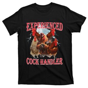 Experienced Cock Handler Funny Oddly Specific Dank Meme T-Shirt