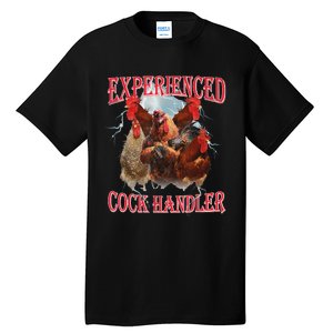 Experienced Cock Handler Funny Oddly Specific Dank Meme Tall T-Shirt