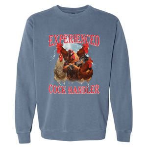 Experienced Cock Handler Funny Oddly Specific Dank Meme Garment-Dyed Sweatshirt