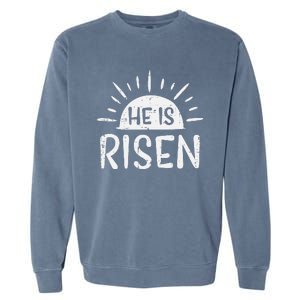 Easter Christian He Is Risen Sun Resurrection Garment-Dyed Sweatshirt