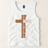 Easter Cross He Is Risen Jesus Christian Tank Top