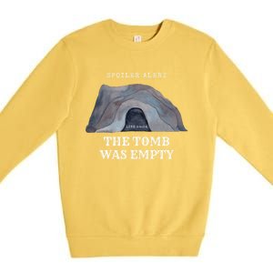 Easter Christian He Is Risen Spoiler Alert The Tomb Is Empty Gift Premium Crewneck Sweatshirt