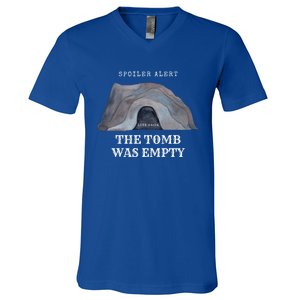 Easter Christian He Is Risen Spoiler Alert The Tomb Is Empty Gift V-Neck T-Shirt