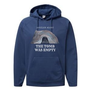 Easter Christian He Is Risen Spoiler Alert The Tomb Is Empty Gift Performance Fleece Hoodie