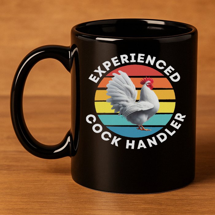 Experienced Cock Handler Raunchy Funny Gift 11oz C Handle Ceramic Mug