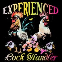 Experienced Cock Handler Rooster Farmer Poultry Farming Cooling Performance Crew T-Shirt