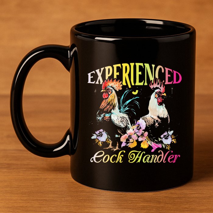 Experienced Cock Handler Rooster Farmer Poultry Farming 11oz C Handle Ceramic Mug