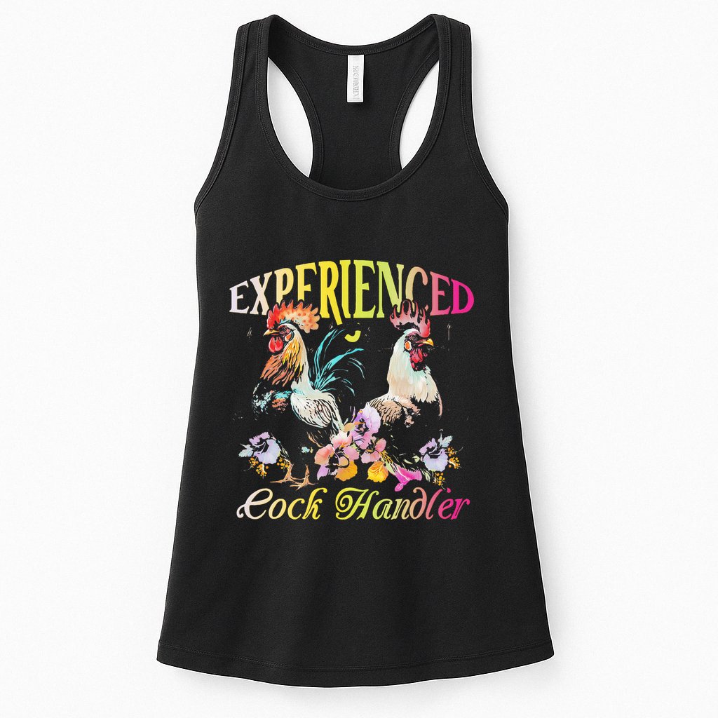 Experienced Cock Handler Rooster Farmer Poultry Farming Womens Tank Top