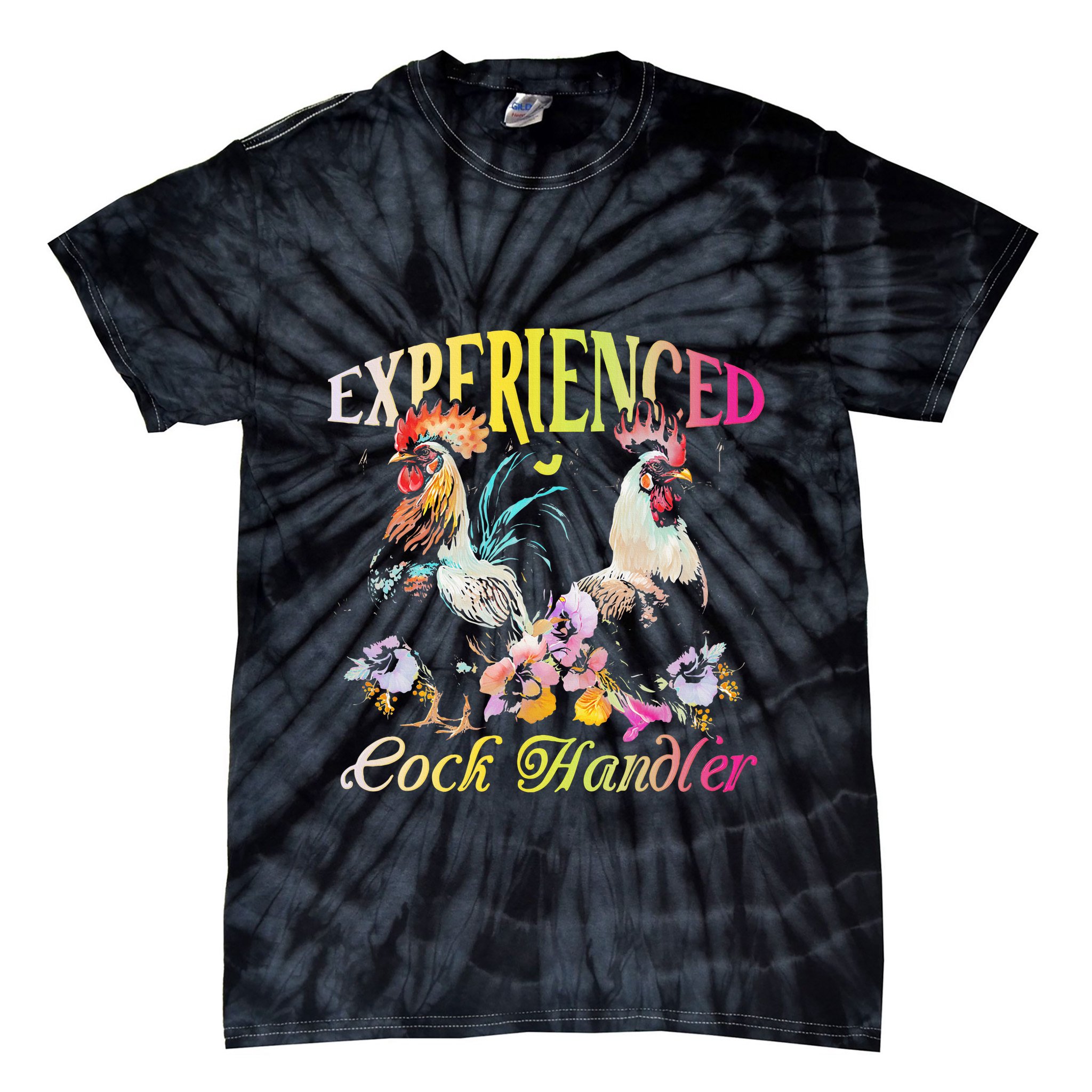 Experienced Cock Handler Rooster Farmer Poultry Farming Tie-Dye T-Shirt