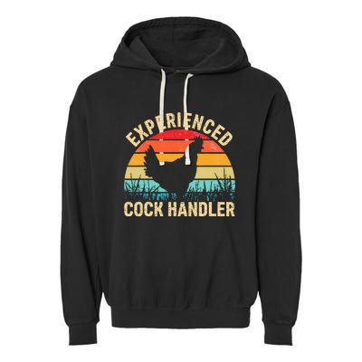 Experienced Cock Handler Funny Chicken Garment-Dyed Fleece Hoodie