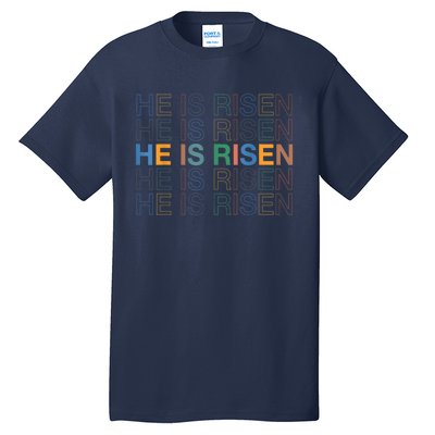 Easter Christian He Is Risen Sun Resurrection Tall T-Shirt