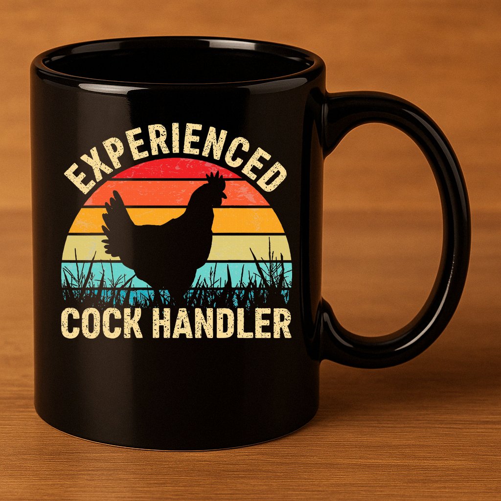 Experienced Cock Handler Chicken Farmer Pun 11oz C Handle Ceramic Mug