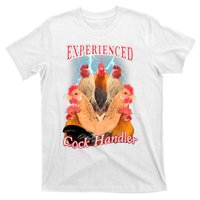 Experienced Cock Handler T-Shirt