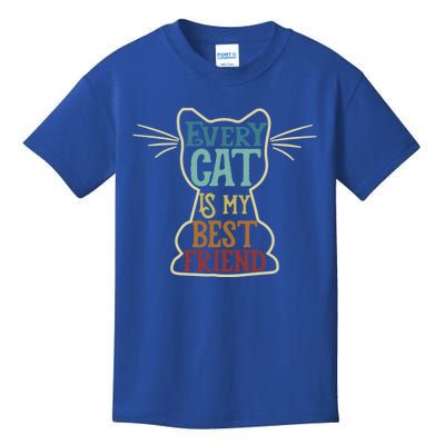 Every Cat Is My Best Friend Cat Mom Cat Lovers Funny Cat Cute Gift Kids T-Shirt